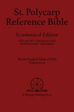 St. Polycarp Reference Bible