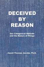 Deceived by Reason