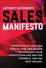 Jeffrey Gitomer's Sales Manifesto