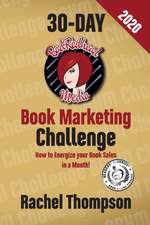 The Bad Redhead Media 30-Day Book Marketing Challenge