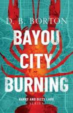 Bayou City Burning