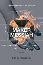 Maker Messiah