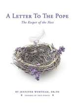 A Letter to the Pope: The Keeper of the Nest