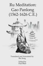 Ru Meditation: Gao Panlong (1562-1626 C.E.)