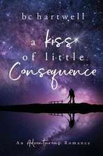 A Kiss of Little Consequence