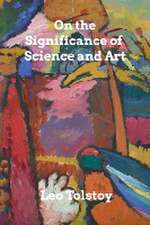 On the Significance of Science and Art