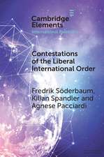 Contestations of the Liberal International Order