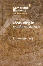 Measuring in the Renaissance: An Introduction