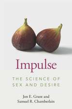 Impulse: The Science of Sex and Desire