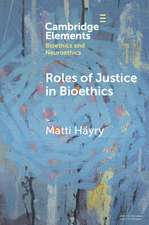 Roles of Justice in Bioethics