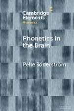 Phonetics in the Brain