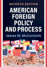 American Foreign Policy and Process