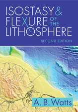 Isostasy and Flexure of the Lithosphere