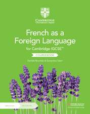 Cambridge IGCSE™ French as a Foreign Language Coursebook with Audio CDs (2) and Digital Access (2 Years)