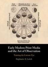 Early Modern Print Media and the Art of Observation