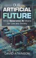 Our Artificial Future