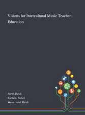 Partti, H: Visions for Intercultural Music Teacher Education