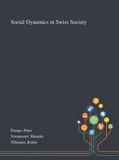 Farago, P: Social Dynamics in Swiss Society