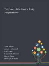 Zdun, S: Codes of the Street in Risky Neighborhoods