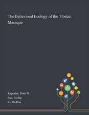 Kappeler, P: Behavioral Ecology of the Tibetan Macaque