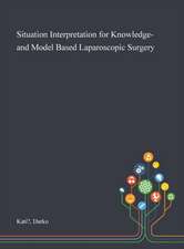 Situation Interpretation for Knowledge- and Model Based Laparoscopic Surgery