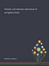 Seismic Soil Structure Interaction of Navigation Locks