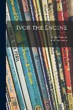 Postgate, O: Ivor the Engine