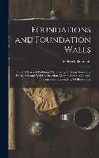 Foundations and Foundation Walls