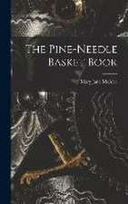 The Pine-Needle Basket Book