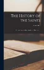 The History of the Saints: Or, An Exposé of Joe Smith and Mormonism