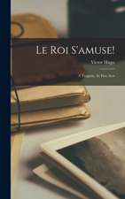Le Roi S'amuse!