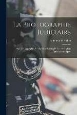 La photographie judiciaire