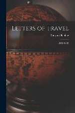 Letters of Travel: (1892-1913)