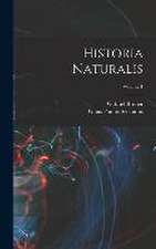 Historia Naturalis; Volume 1