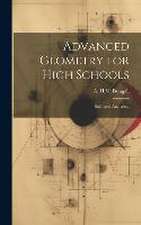 Advanced Geometry for High Schools: Solid and Analytical