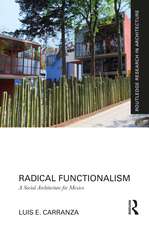 Radical Functionalism: A Social Architecture for Mexico