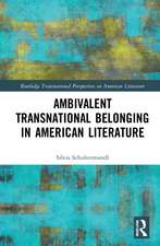 Ambivalent Transnational Belonging in American Literature