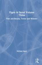 Eigen in Seoul Volume Three: Pain and Beauty, Terror and Wonder