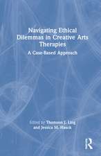 Navigating Ethical Dilemmas in Creative Arts Therapies: A Case-Based Approach