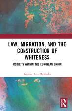 Law, Migration, and the Construction of Whiteness: Mobility Within the European Union