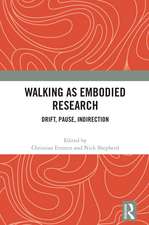 Walking as Embodied Research: Drift, Pause, Indirection