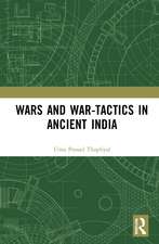 Wars and War-Tactics in Ancient India