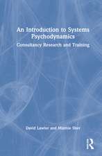 An Introduction to Systems Psychodynamics: Consultancy Research and Training