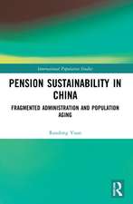 Pension Sustainability in China: Fragmented Administration and Population Aging