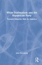 White Nationalism and the Republican Party: Toward Minority Rule in America