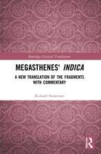 Megasthenes' Indica: A New Translation of the Fragments with Commentary