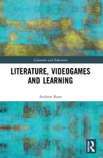 Literature, Videogames and Learning