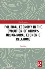 Political Economy in the Evolution of China's Urban–Rural Economic Relations