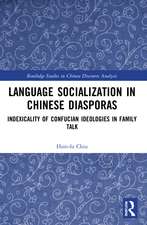 Language Socialization in Chinese Diasporas