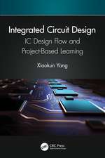 Integrated Circuit Design: IC Design Flow and Project-Based Learning